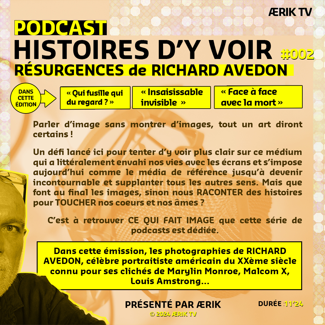 HISTOIRES D’Y VOIR #002 : RÉSURGENCES DE RICHARD AVEDON